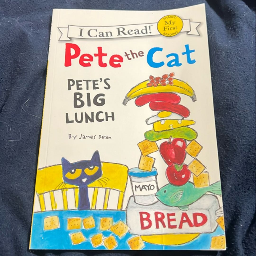 Pete the Cat: Pete's Big Lunch