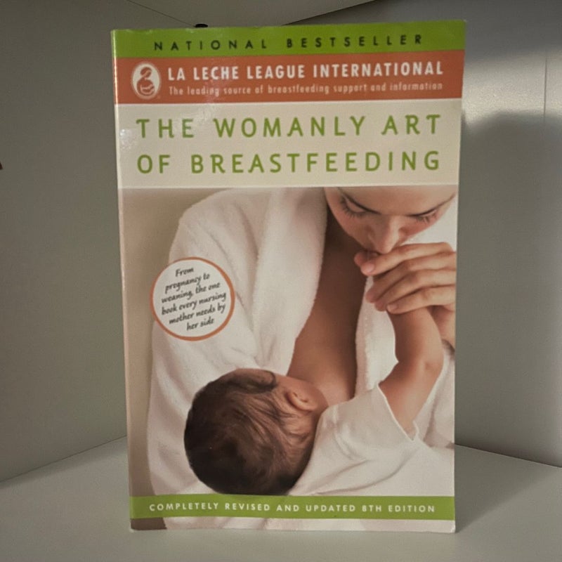 The Womanly Art of Breastfeeding