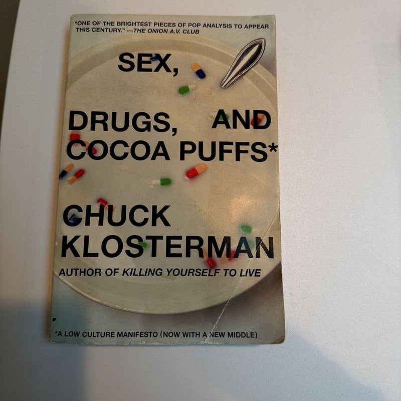 Sex, Drugs, and Cocoa Puffs