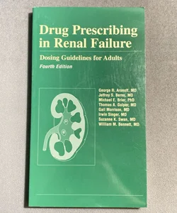 Drug Prescribing in Renal Failure