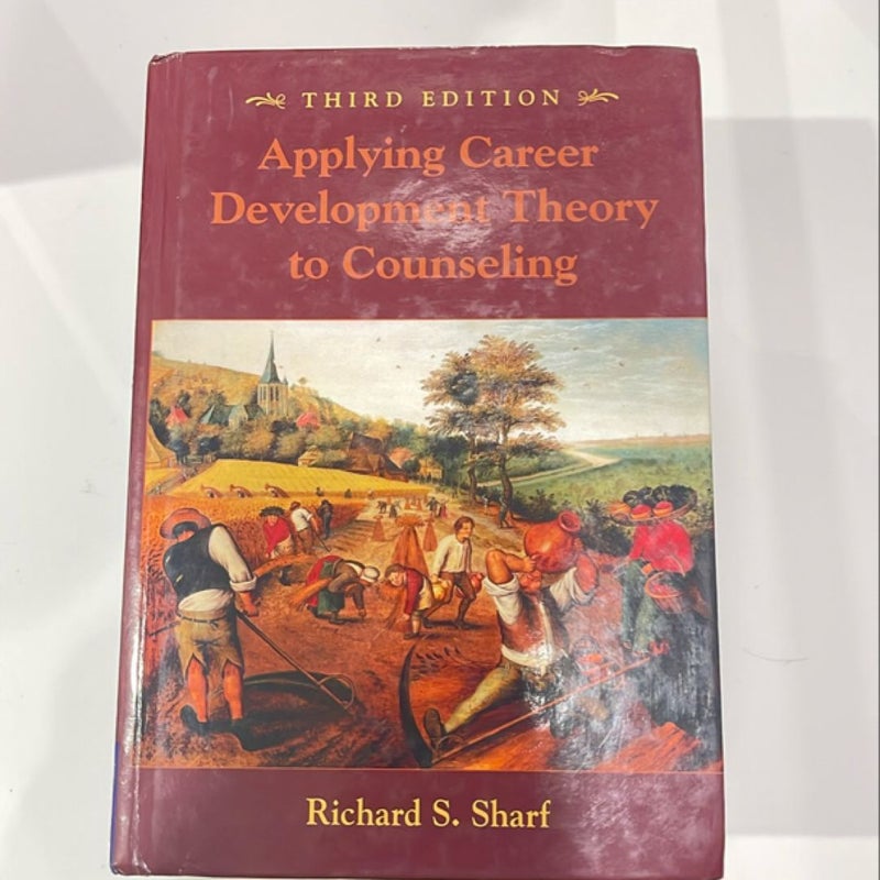 Applying Career Development Theory to Counseling