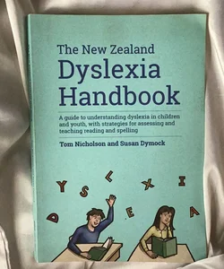 The New Zealand Dyslexia Handbook