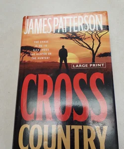 Cross Country (LARGE PRINT) James Patterson