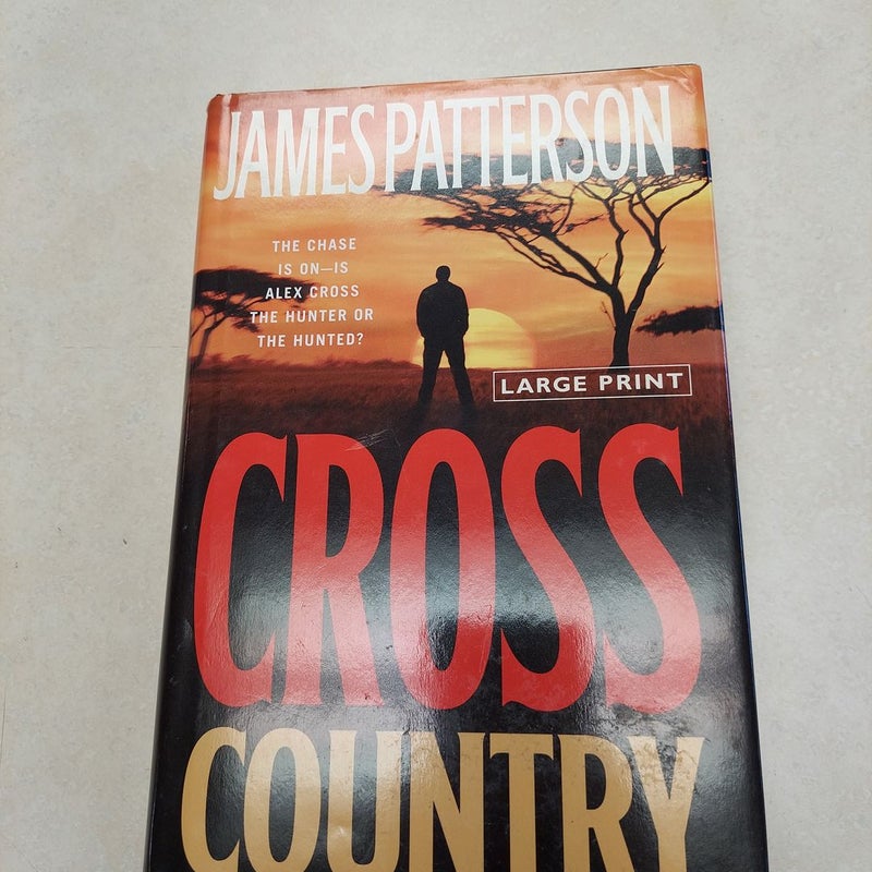 Cross Country (LARGE PRINT) James Patterson