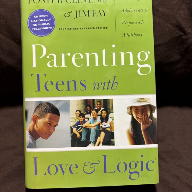 Parenting Teens with Love and Logic