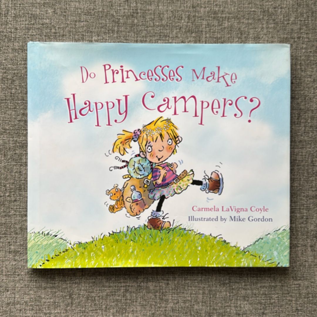 Do Princesses Make Happy Campers?