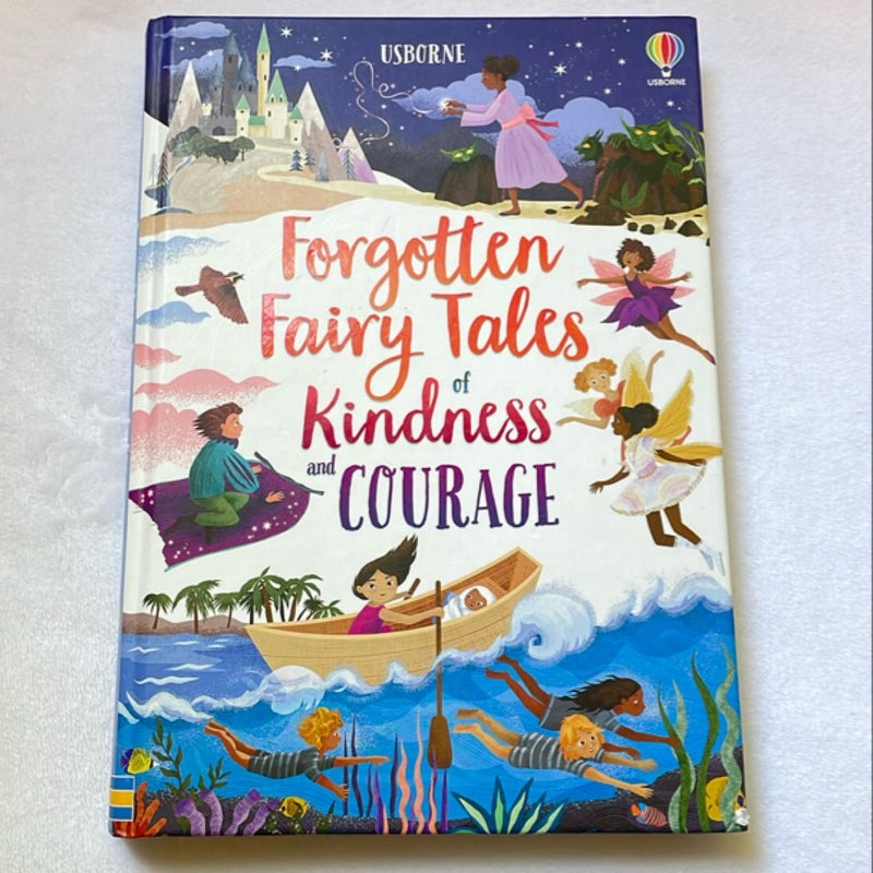 Forgotten Fairy Tales of Kindness and Courage 