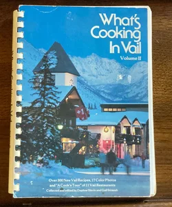 What’s Cooking in Vail VOL II