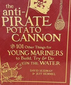 The Anti-Pirate Potato Cannon