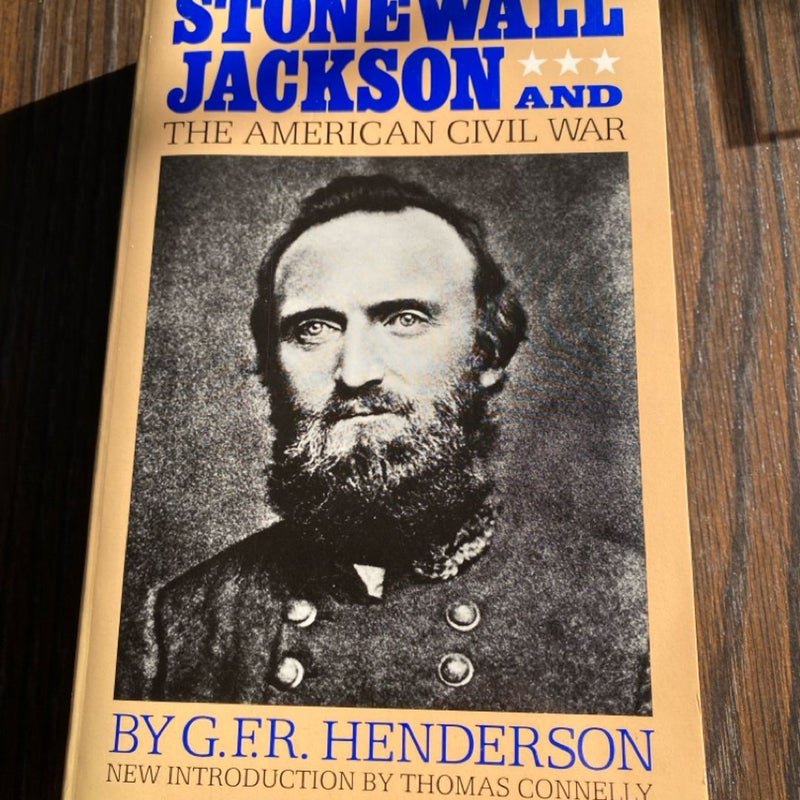 Stonewall Jackson and the American Civil War