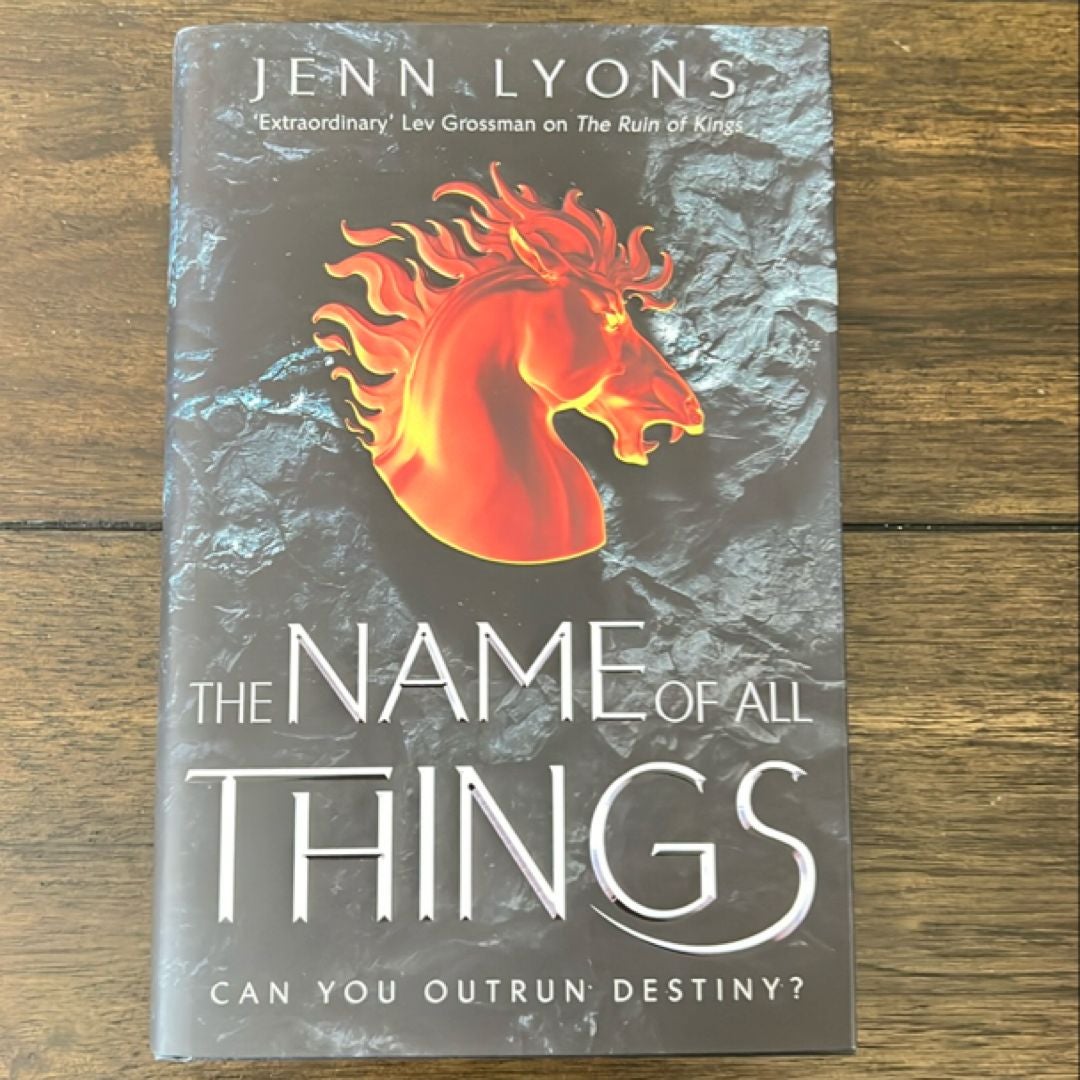 The Name of All Things: a Chorus of Dragons Book 2