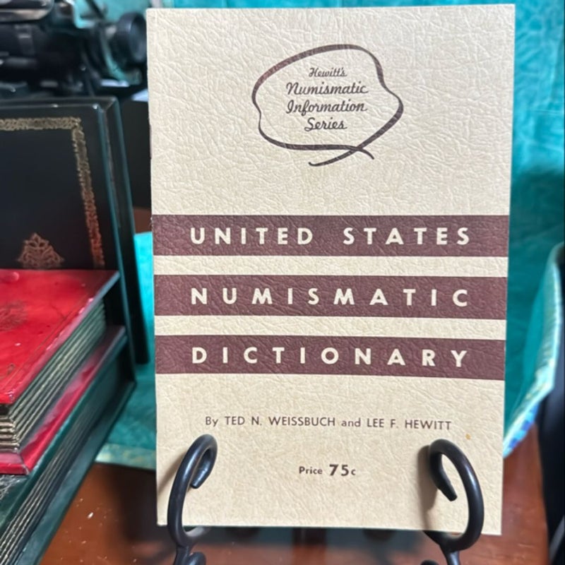 United States Numismatic Dictionary