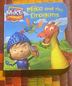 Mike and the Dragons