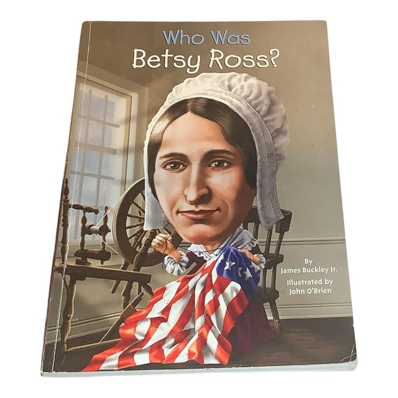 Who Was Betsy Ross?