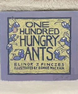 One Hundred Hungry Ants