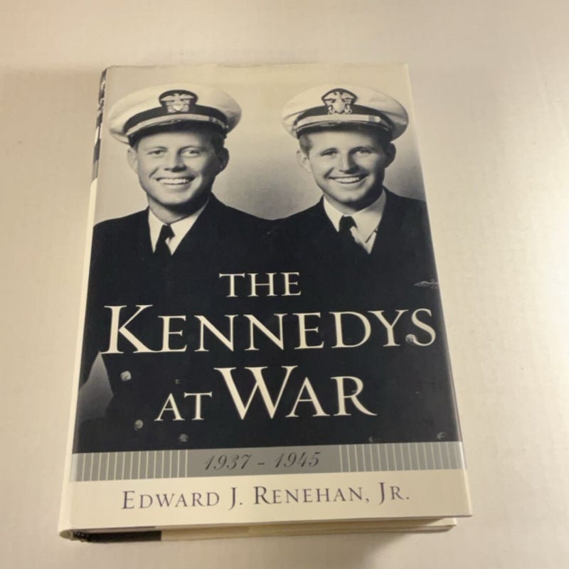 The Kennedys at War, 1937-1945