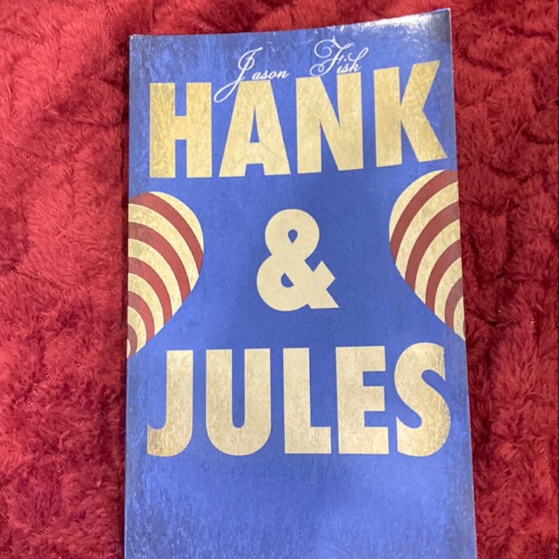 Hank and Jules