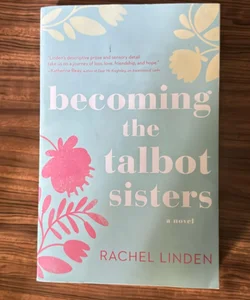 Becoming the Talbot Sisters