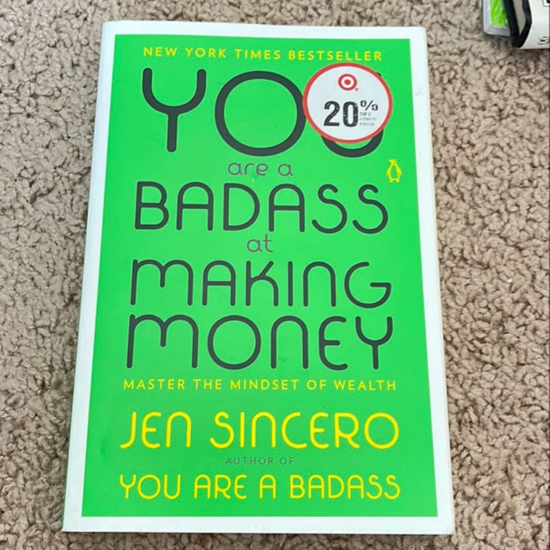 You Are a Badass at Making Money