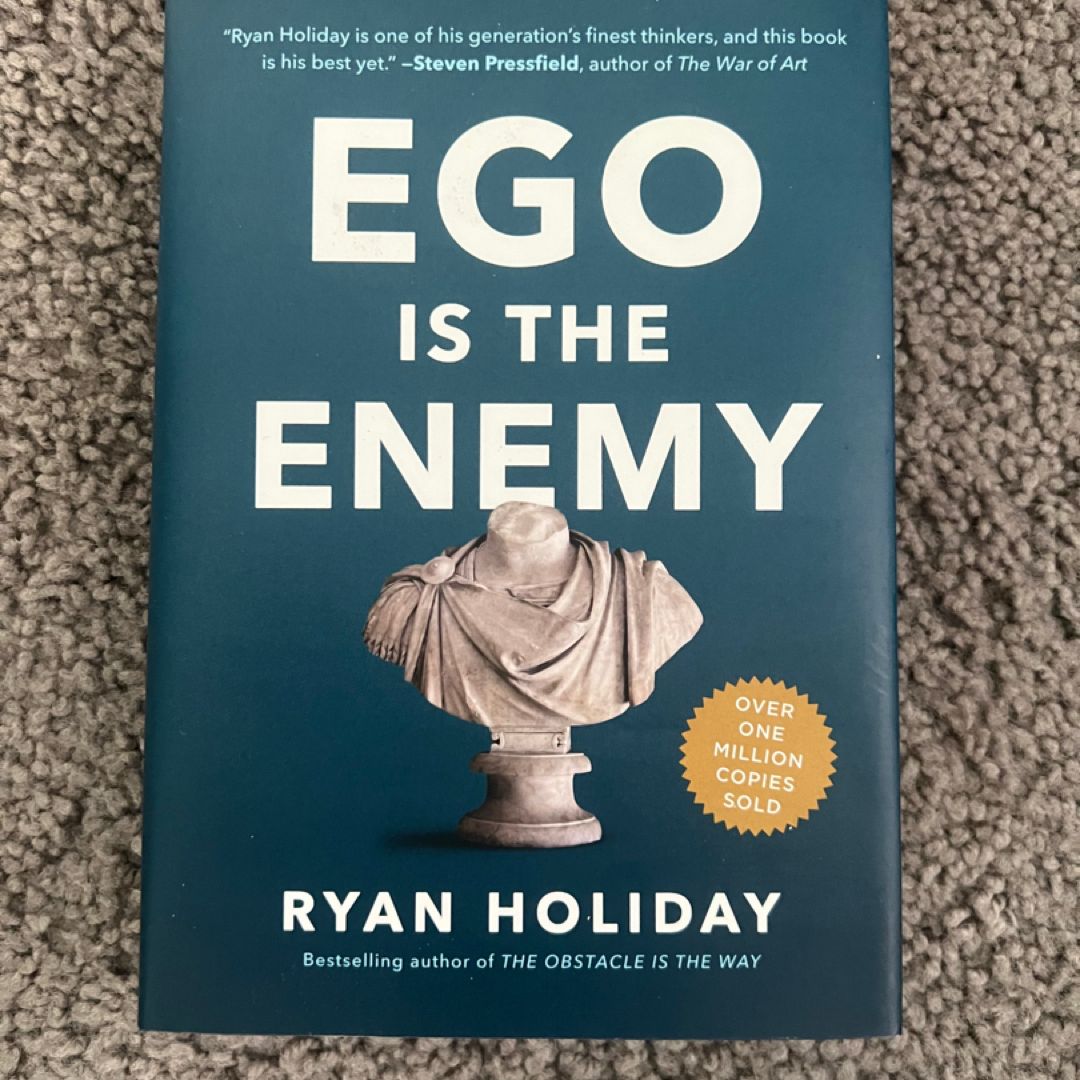 Ego Is the Enemy