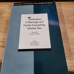 Techniques in Marriage and Family Counseling