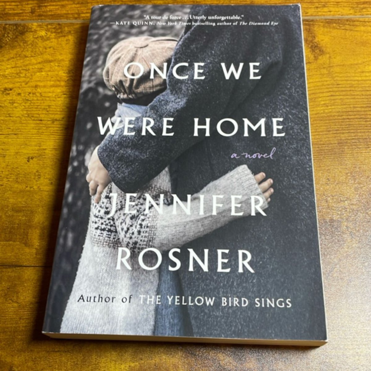 Once We Were Home by Jennifer Rosner