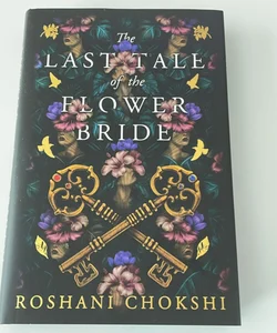 The Last Tale of the Flower Bride (Fairyloot Exclusive Edition SIGNED)