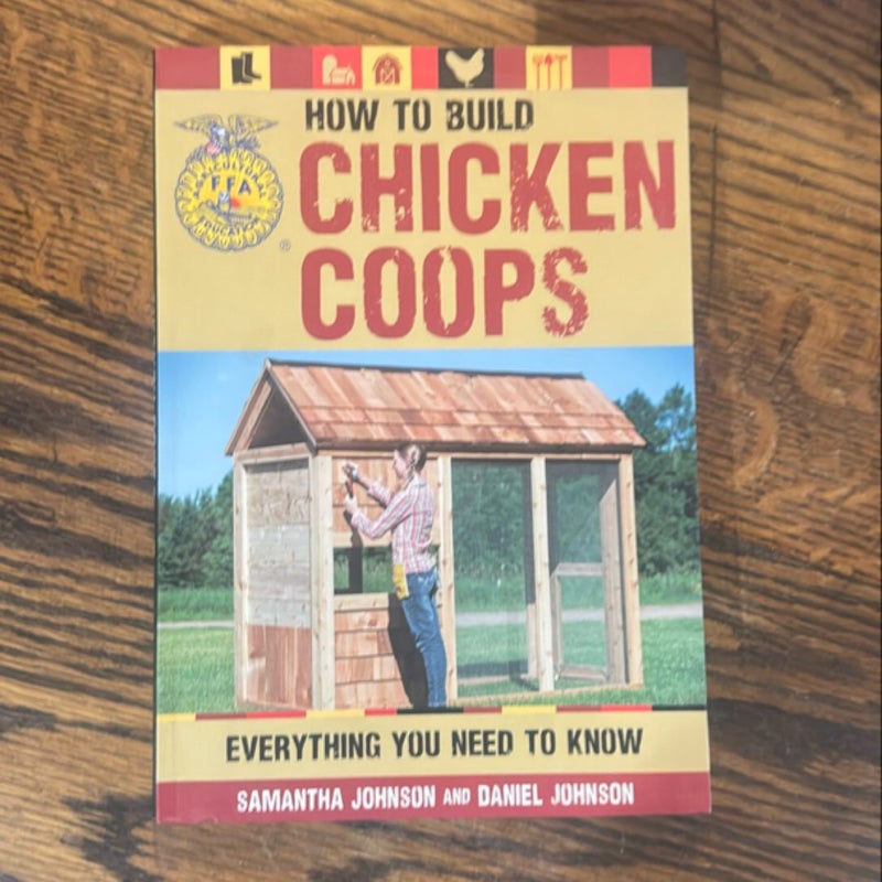 How to Build Chicken Coops