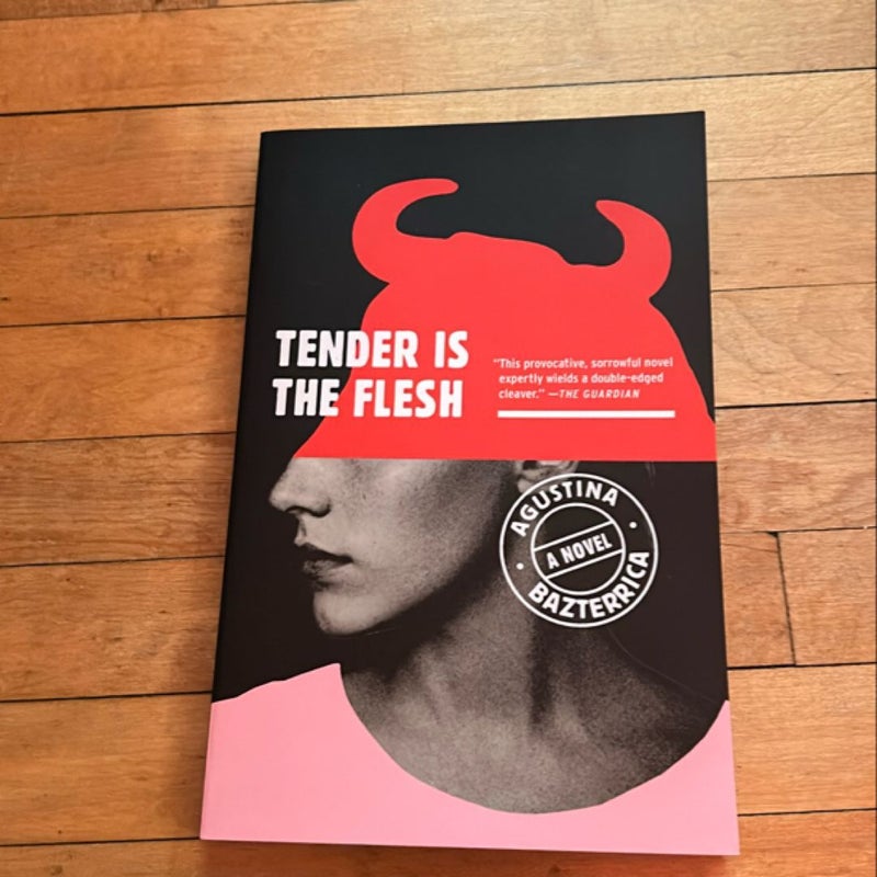 Tender Is the Flesh