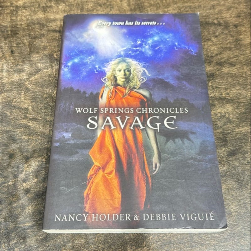 The Wolf Springs Chronicles - Savage