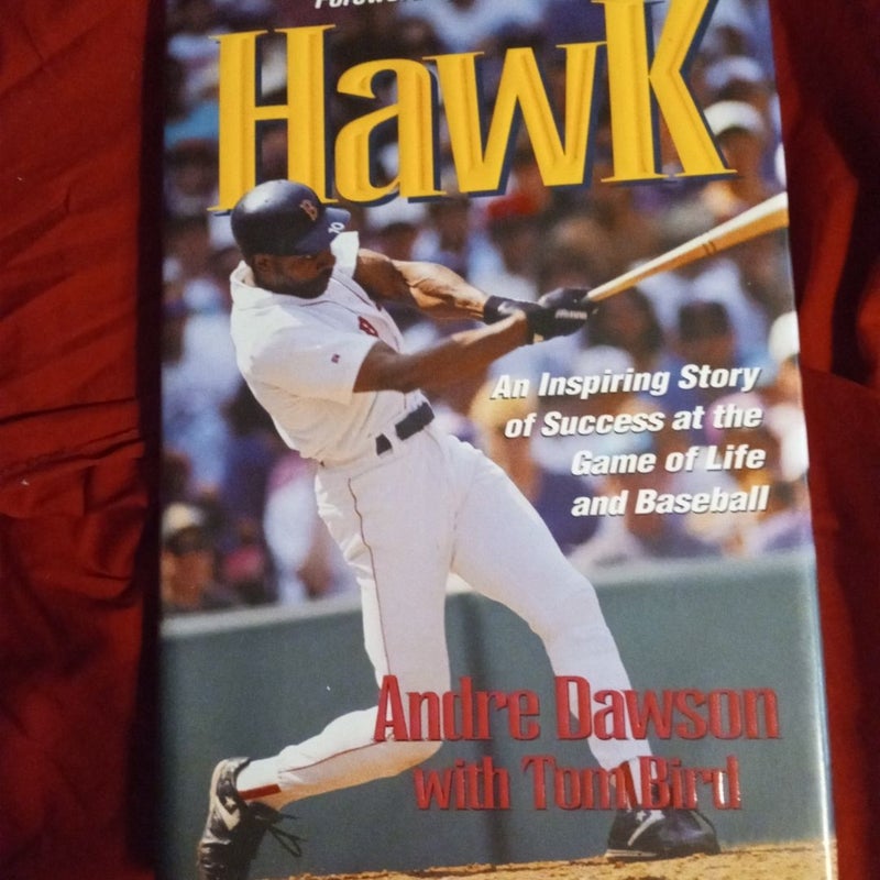 Hawk - The Andre Dawson Story