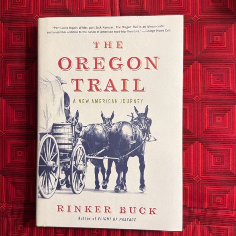 The Oregon Trail by Rinker Buck