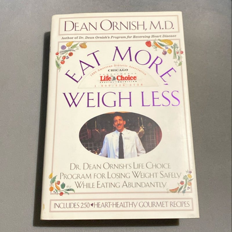 Eat More, Weigh Less