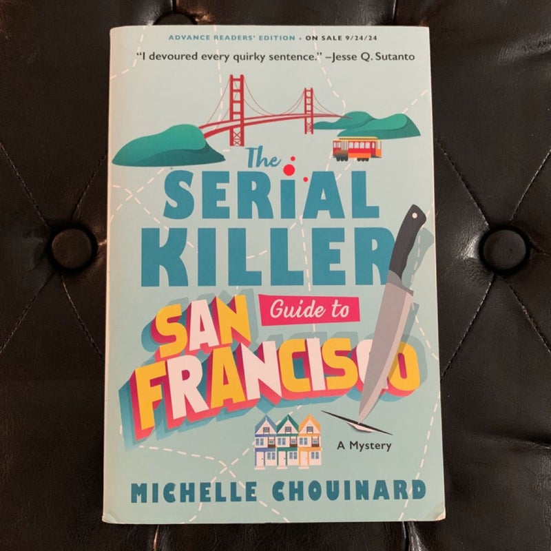 The Serial Killer’s Guide to San Francisco (arc)