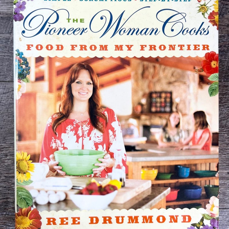 The Pioneer Woman Cooks--Food from My Frontier