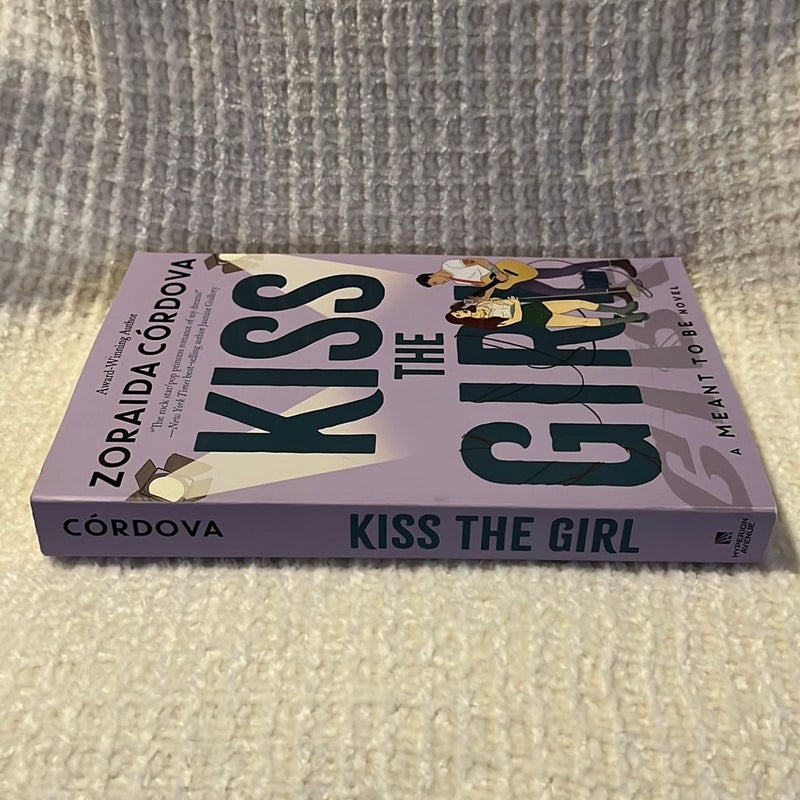 Kiss the Girl (a Meant to Be Novel)