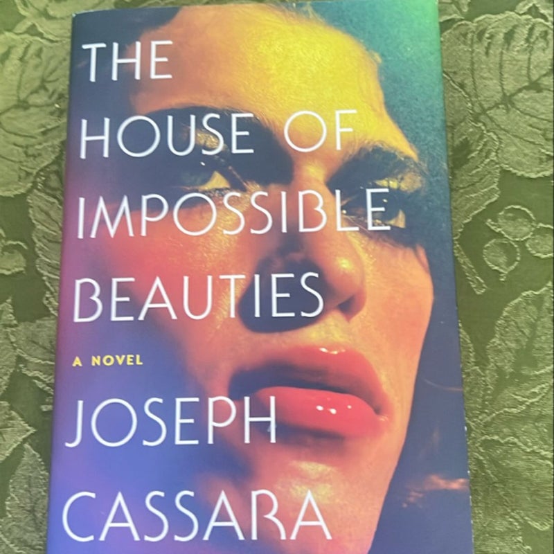 The House of Impossible Beauties