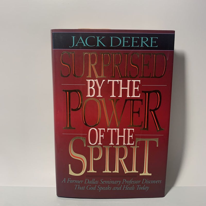 Surprised by the Power of the Spirit