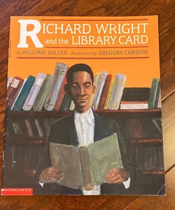 Richard Wright and the Library Card 