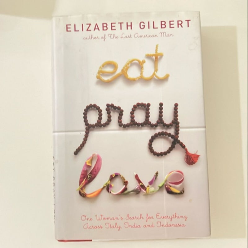 Eat Pray Love