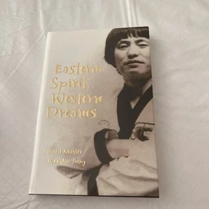 Eastern Spirit, Western Dreams