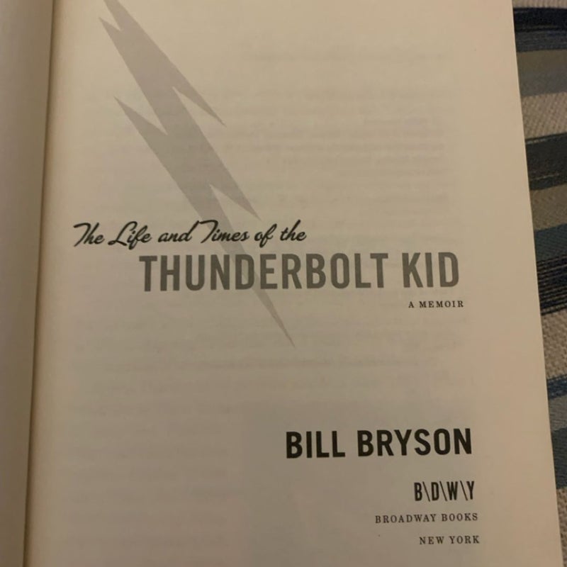 The Life and Times of the Thunderbolt Kid