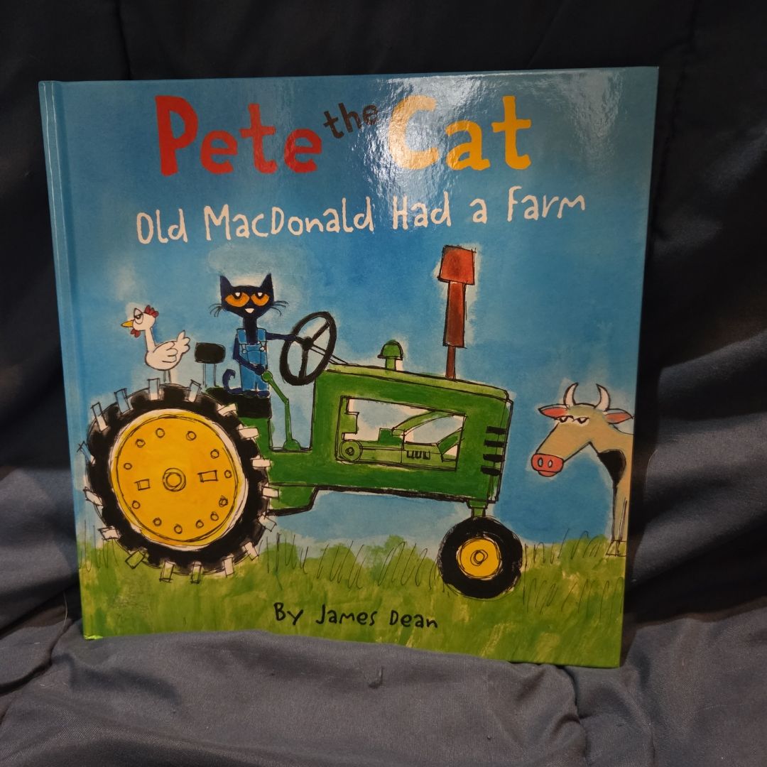 Pete the Cat: Old MacDonald Had a Farm