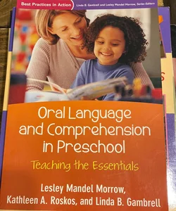 Oral Language and Comprehension in Preschool