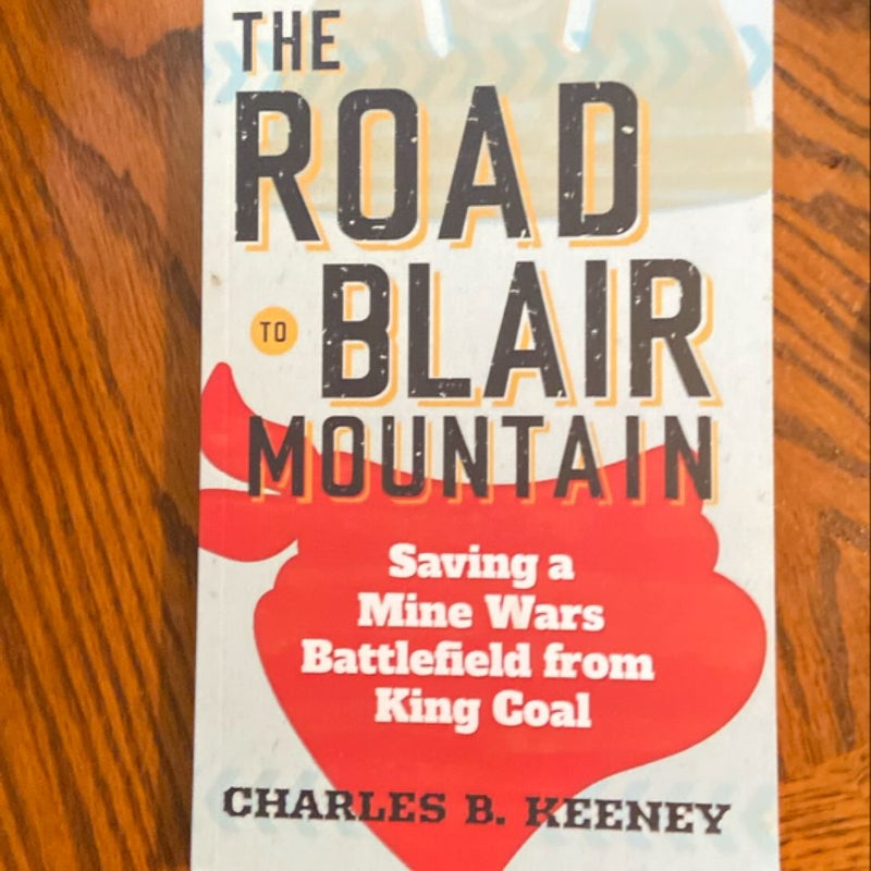 The Road to Blair Mountain