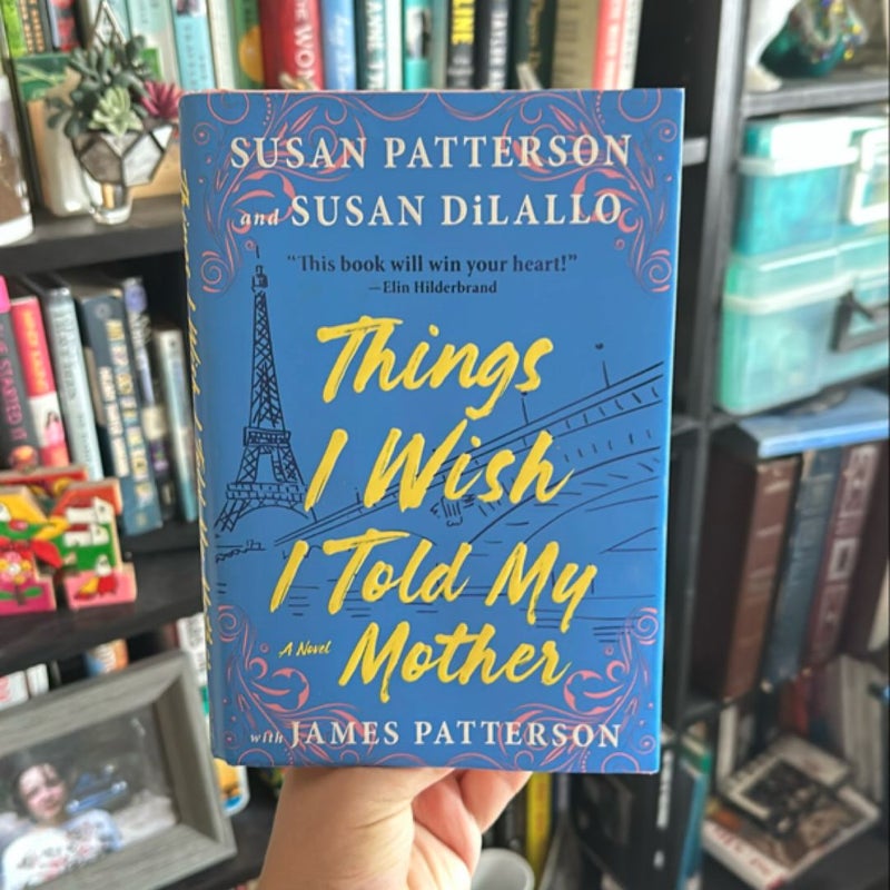 Things I Wish I Told My Mother