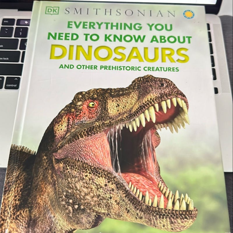 Everything You Need To Know About Dinosaurs and Ither Prehistoric Creatures