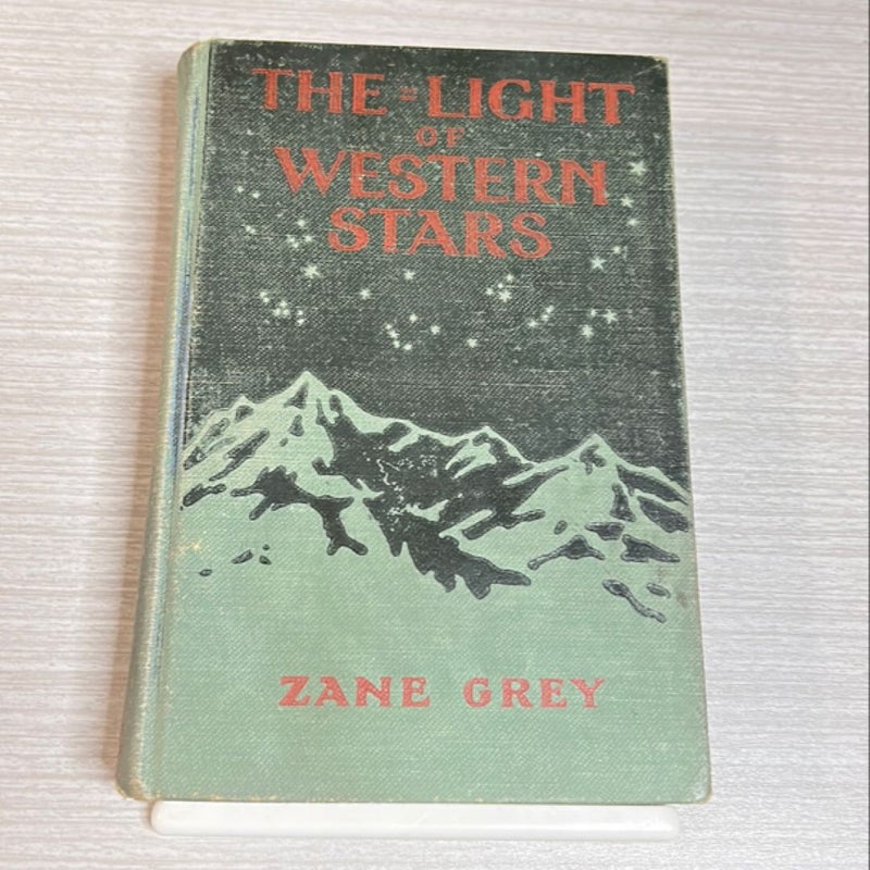 The Light of the Western Stars (1914 First Edition HC)