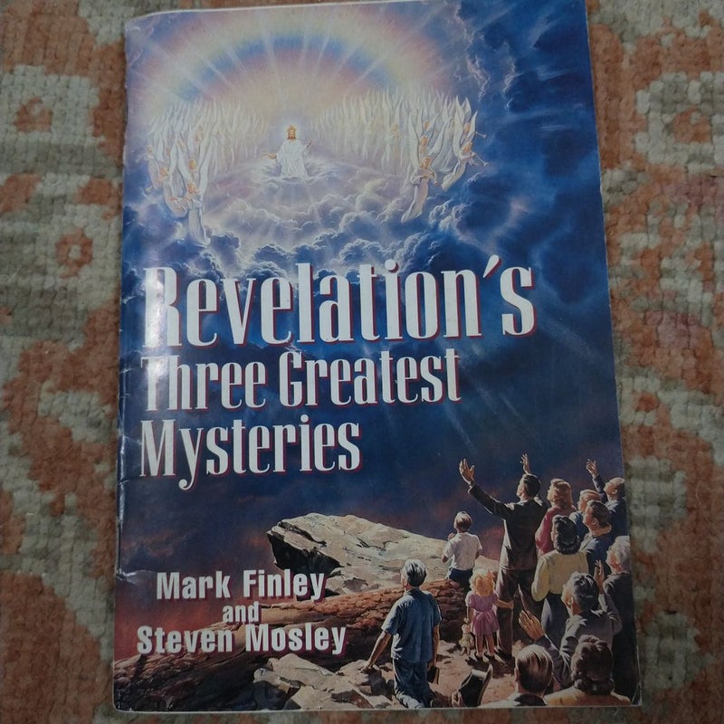 Revelation's Three Greatest Mysteries