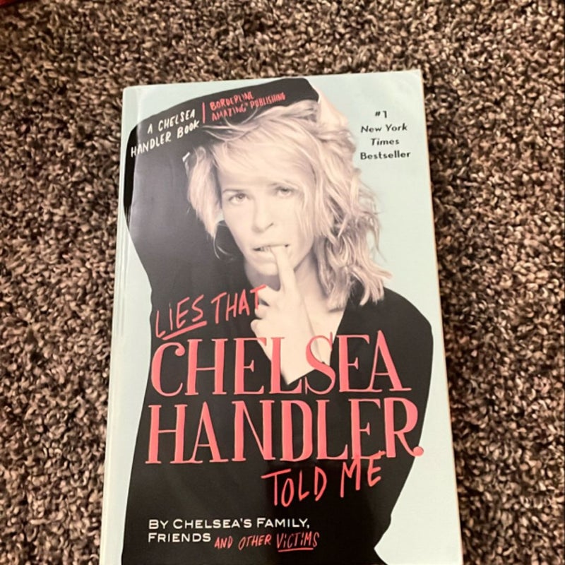 Lies That Chelsea Handler Told Me